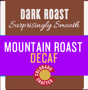 Dark Roast Mountain Roast